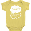 okay okay Baby Onesie