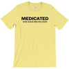medicated for your protection t shirt 3xl funny awesome cool drugs hum T-Shirt