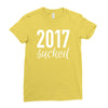2017 sucked Ladies Fitted T-Shirt