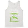 i don't need therapy i just need to do horseriding 1 Tank Top