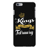 kings are born in february iPhone 6 Plus/6s Plus Case