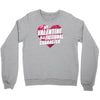 my valentine is a fictional character Crewneck Sweatshirt