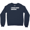 sarcasmo Crewneck Sweatshirt