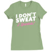 i don't sweat i sparkle Ladies Fitted T-Shirt