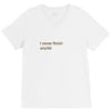 I Never Finish Anything V-Neck Tee
