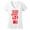 we have already witnessed Women's V-Neck T-Shirt
