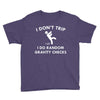 i dont trip Youth Tee