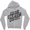 worlds okayest boyfriend Zipper Hoodie