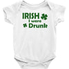 irish i were drunk Baby Bodysuit