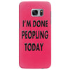 done peopling today girls Samsung Galaxy S7 Edge