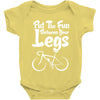 Put The Fun Between Your Legs Baby Onesie