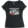 funny installing muscles, ideal gift, birthday present Women's Triblend Scoop T-shirt