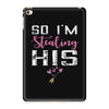 I Stole His Heart iPad Mini 4