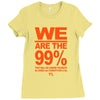 we are the 99% t shirt occupy wall street anti corporate greed black Ladies Fitted T-Shirt