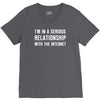 i'm in a serious relationship with the internet V-Neck Tee