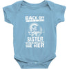 Back Of I Have A Crazy Sister Baby Onesie