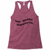 my main queeze Racerback Tank