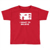 i want to believe Toddler T-shirt