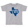 tejanos for beto Toddler T-shirt
