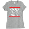new  god first bro  t shirt religious humor lord tee Ladies Fitted T-Shirt