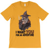 i want you for an adventure T-Shirt