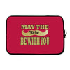 funny black mustache may the stache be with you Laptop sleeve