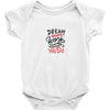 dream work unless youdo Baby Bodysuit