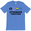 Stronger Together T-Shirt