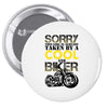 Sorry This Girl Is Already Takenby a Cool And Biker Pin-back button