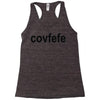 covfefe Racerback Tank
