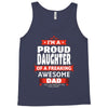 proud daughter dad Tank Top