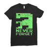 never forget Ladies Fitted T-Shirt