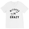 witches be crazy V-Neck Tee