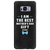 I Am The Best Mother's Day Gift Ever Boy Samsung Galaxy S8 Plus
