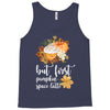 but first pumpkin space latte Tank Top
