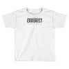 errors Toddler T-shirt