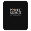 proud autism sister Mousepad