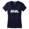just do nothing Women's V-Neck T-Shirt