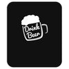 cool drink beer t shirt Mousepad