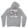 ya done messed up. Unisex Hoodie