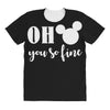 OH You Are so Fine All Over Women's T-shirt
