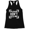 Please Don't Tag Me Racerback Tank