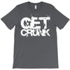 get crunk 2 T-Shirt