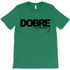 Dobre T-Shirt