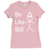 be like bill meme Ladies Fitted T-Shirt
