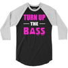turn up the bass 3/4 Sleeve Shirt