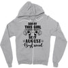 sorry this girl is already taken by a super sexy august boyfriend Zipper Hoodie
