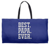best papa ever Weekender Totes