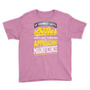 If Things Gets Better With Age Then I Am Approaching Magnificence Youth Tee