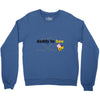 Daddy to Bee Baby Girl Crewneck Sweatshirt
